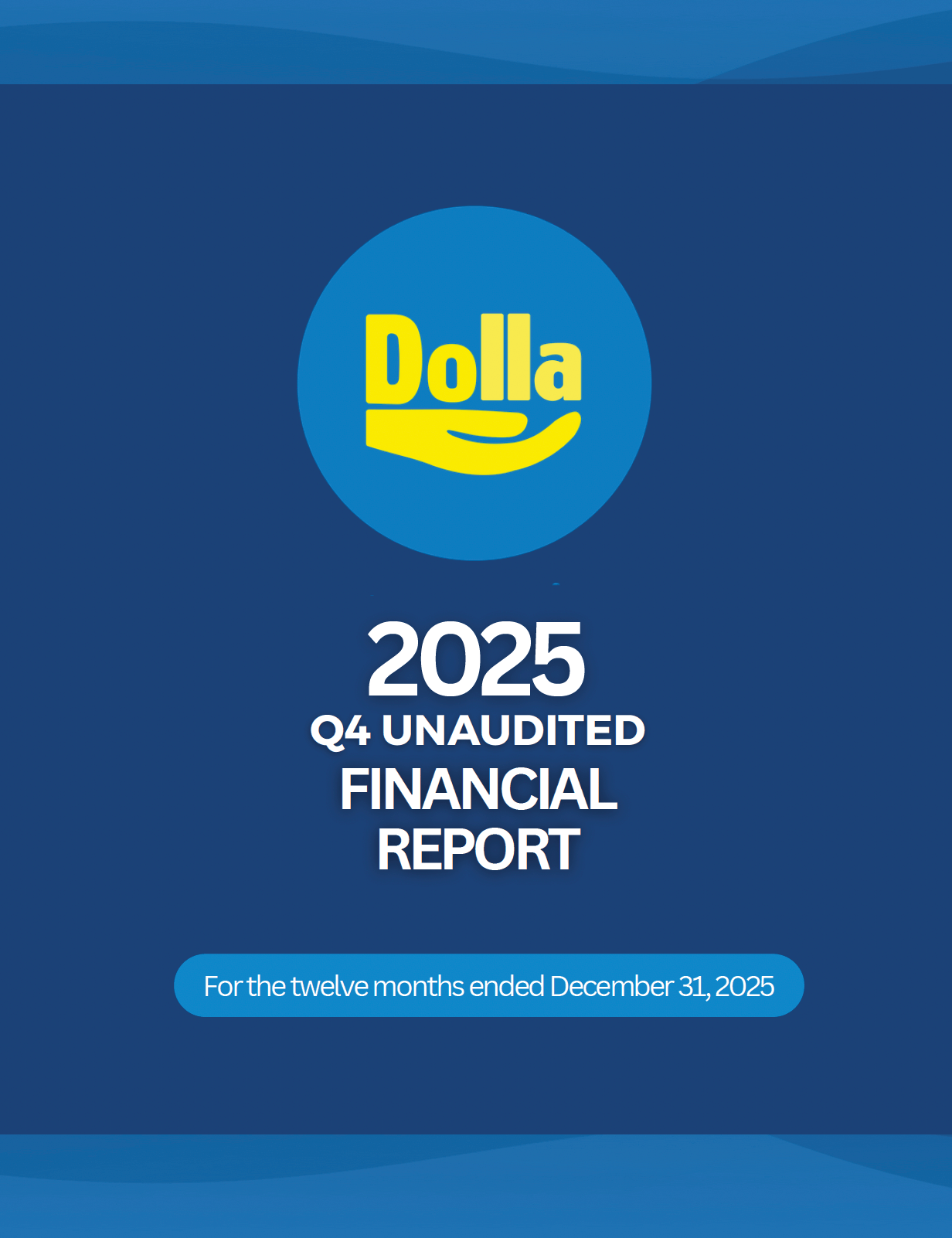 DOLLA Unaudited Interim Financial Statements for the year ended December 31, 2025